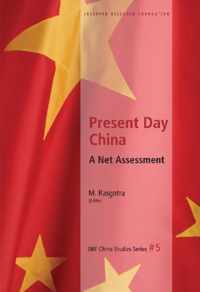 Present Day China: A Net Assessment
