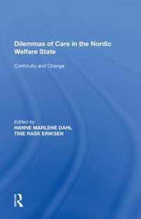 Dilemmas of Care in the Nordic Welfare State