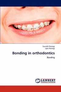 Bonding in Orthodontics