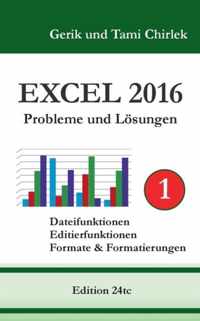 Excel 2016 . Probleme und Loesungen . Band 1