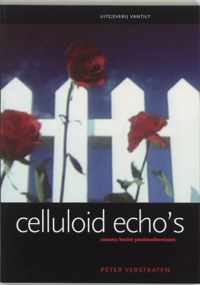 Celluloid echo's