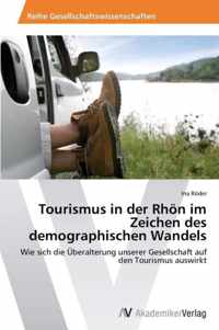 Tourismus in der Rhoen im Zeichen des demographischen Wandels