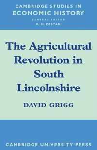 The Agricultural Revolution in South Lincolnshire