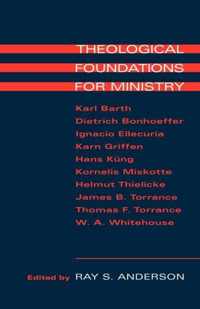 Theological Foundations For Ministry