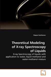 Theoretical Modeling of X-ray Spectroscopy of Liquids