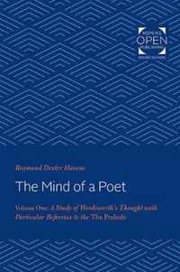 The Mind of a Poet  A Study of Wordsworth`s Thought with Particular Reference to "The Prelude