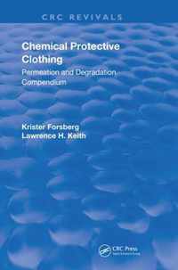 Chemical Protective Clothing: Permeation and Degradation Compendium