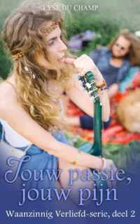 Jouw passie, jouw pijn - Lyse Du Champ - Paperback (9789403679181)