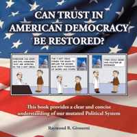 Can Trust in American Democracy Be Restored?