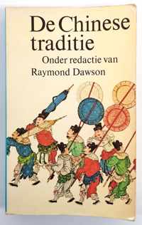 De Chinese traditie - Raymond Dawson