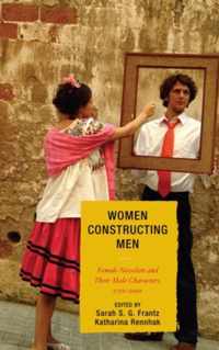 Women Constructing Men