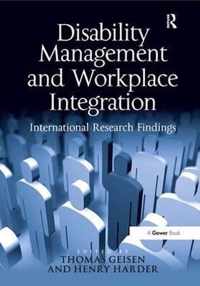 Disability Management and Workplace Integration: International Research Findings