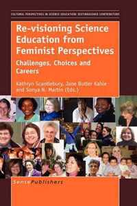 Re-visioning Science Education from Feminist Perspectives