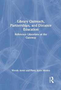 Library Outreach, Partnerships, and Distance Education: Reference Librarians at the Gateway