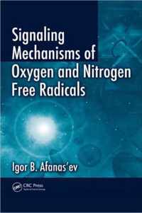 Signaling Mechanisms of Oxygen and Nitrogen Free Radicals