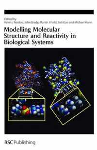 Modelling Molecular Structure and Reactivity in Biological Systems