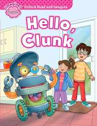 Oxford Read and Imagine: Starter:: Hello, Clunk