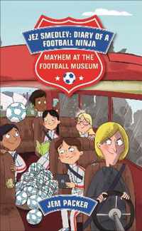 Reading Planet - Jez Smedley: Diary of a Football Ninja: Mayhem at the Football Museum - Level 6