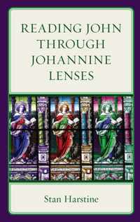 Reading John through Johannine Lenses