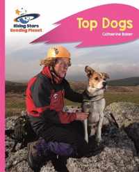 Reading Planet - Top Dogs - Pink B