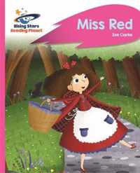 Reading Planet - Miss Red - Pink B