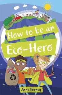 Reading Planet KS2 - How to be an Eco-Hero - Level 8