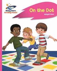 Reading Planet - On the Dot - Pink A