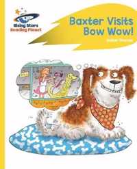 Reading Planet - Baxter Visits Bow Wow! - Yellow