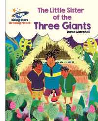 Reading Planet - The Little Sister of the Three Giants - White