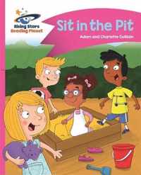 Reading Planet - Sit in the Pit - Pink A