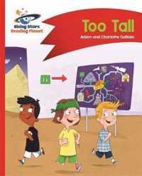 Reading Planet - Too Tall - Red B