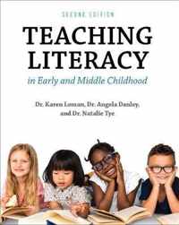 Teaching Literacy in Early and Middle Childhood