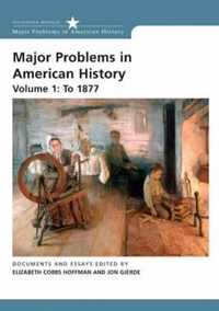 Major Problems in American History: v. 1