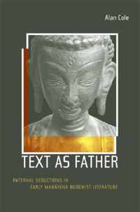 Text As Father - Paternal Seductions In Early Mahyana Buddhist Literature