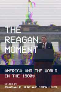 The Reagan Moment