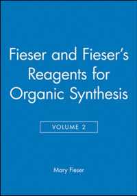 Fiesers' Reagents for Organic Synthesis