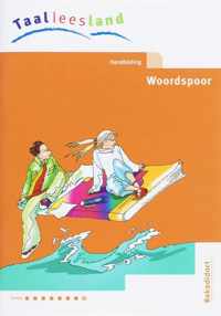 Taalleesland nieuw Groep 8 Thema 1-12 Handleiding Woordspoor