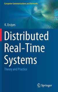Distributed Real-Time Systems: Theory and Practice