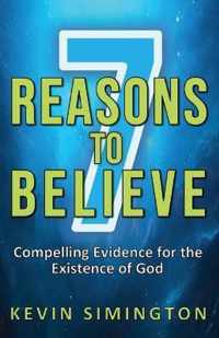 7 Reasons To Believe