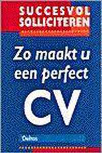 Succesvol solliciteren - Zo maakt u een perfect CV