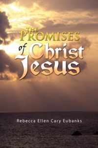 The Promises of Christ Jesus