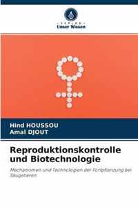 Reproduktionskontrolle und Biotechnologie