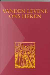 Middelnederlandse tekstedities 8 -   Vanden levene Ons Heren
