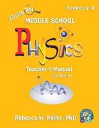 Focus On Middle School Physics Teacher's Manual 3rd Edition