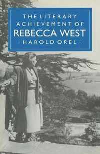 The Literary Achievement of Rebecca West