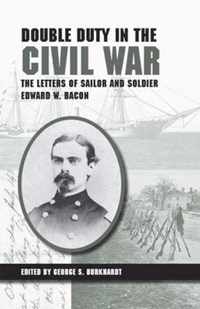 Double Duty in the Civil War