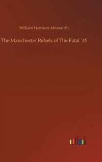 Manchester Rebels of The Fatal 45
