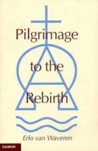 Pilgrimage to the Rebirth