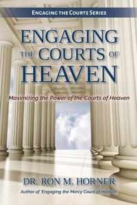 Engaging the Courts of Heaven