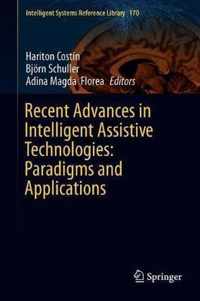 Recent Advances in Intelligent Assistive Technologies